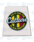 Do It For The Culture