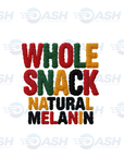 Whole Snack Natural Melanin