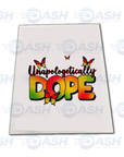Unapologetically Dope