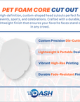 Pet Foam Core Cutout