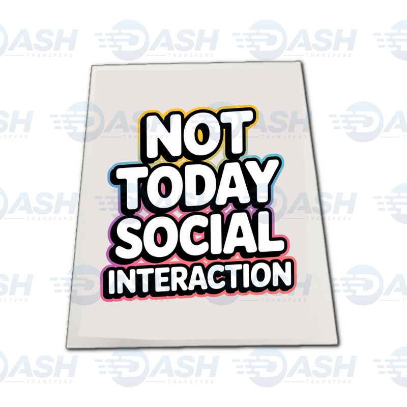 Not Today Social Interaction