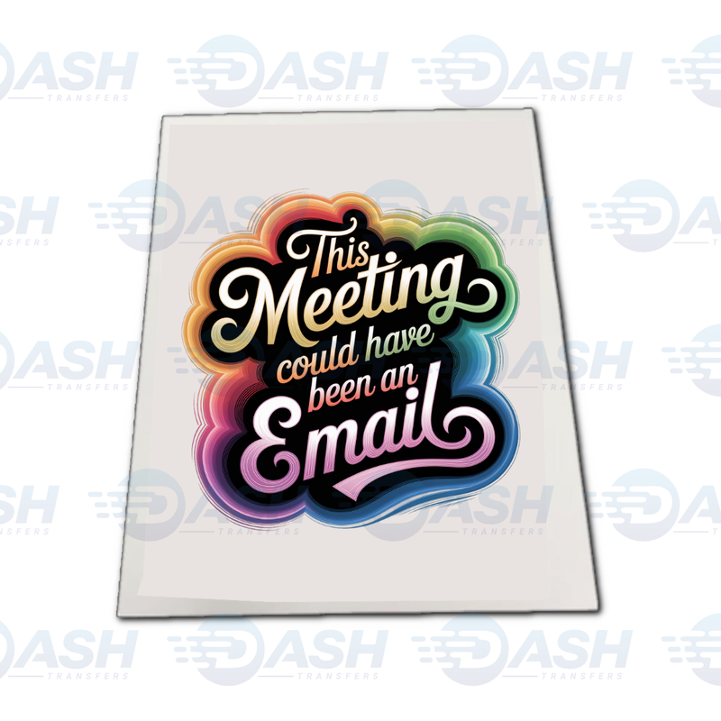 This Meeting Could Have Been An Email