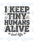 I Keep Tiny Humans Alive