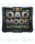 Dad Mode Activated
