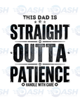 This Dad Is Straight Outta Patience