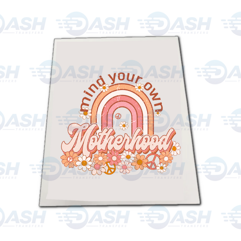 Mind Your Own Motherhood