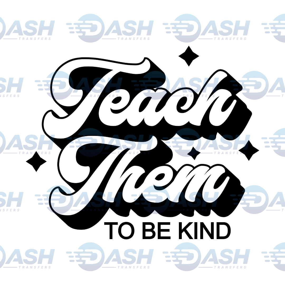 Teach Them To Be Kind