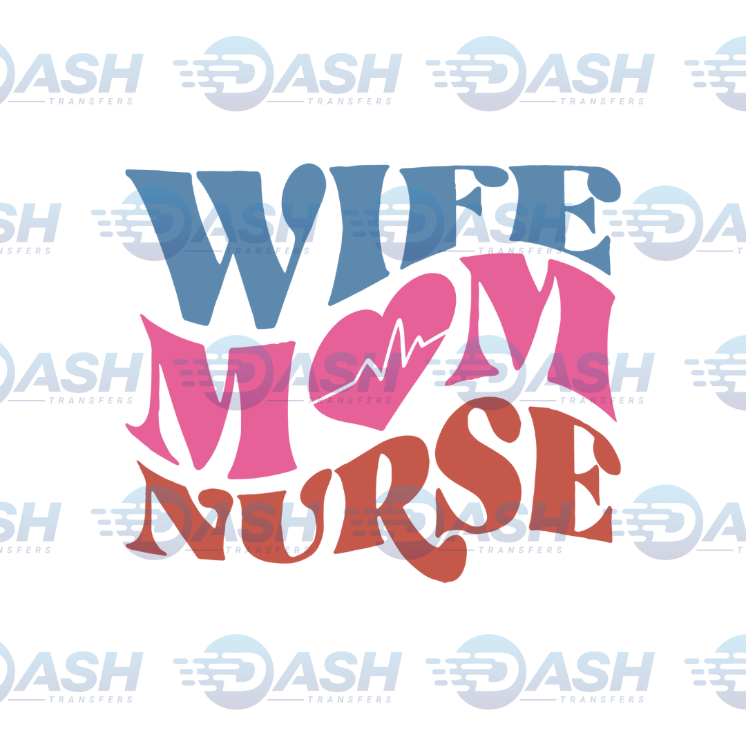 Wife Mom Nurse