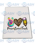 Peace Love Teach