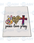 Peace Love Pray