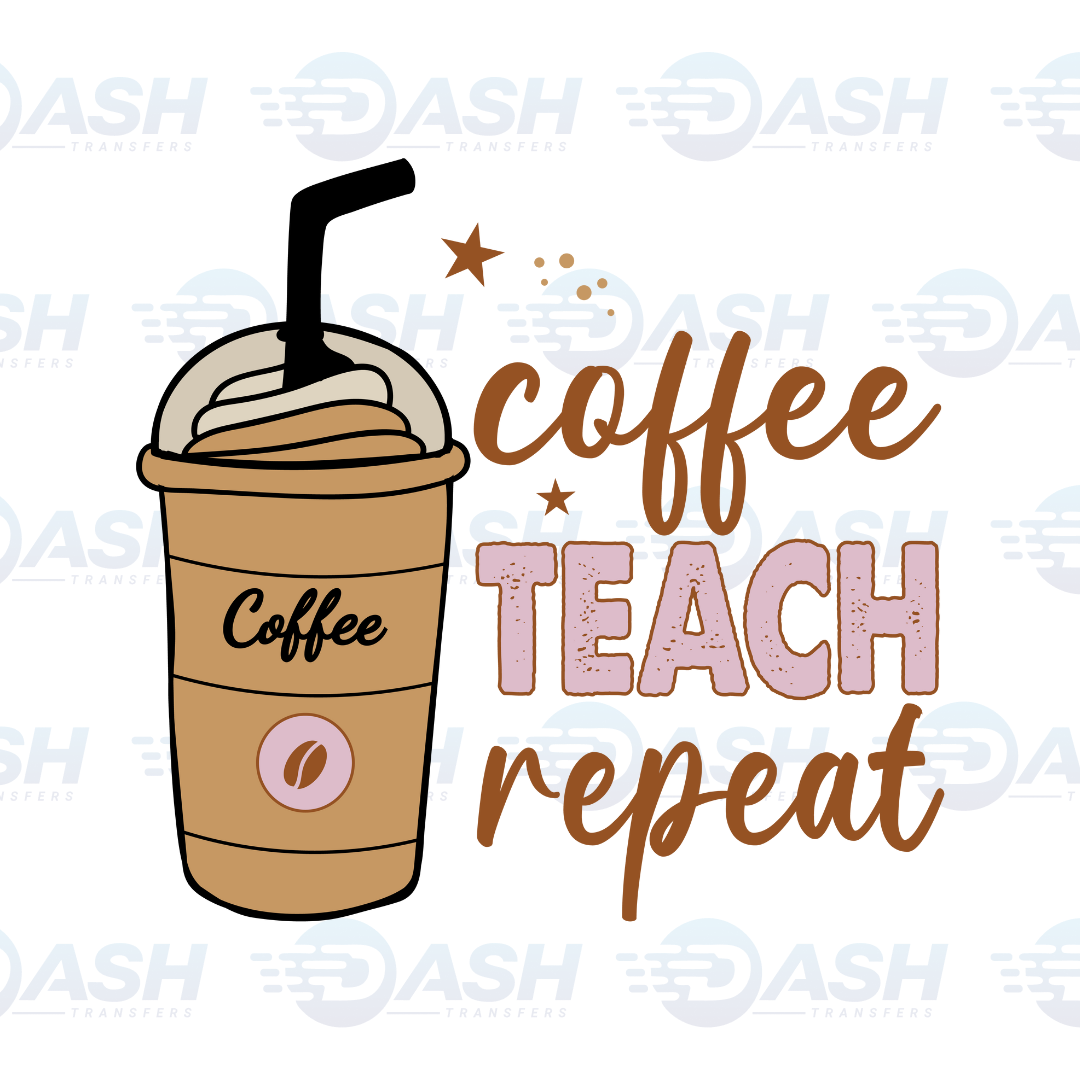 Coffee Teach Repeat