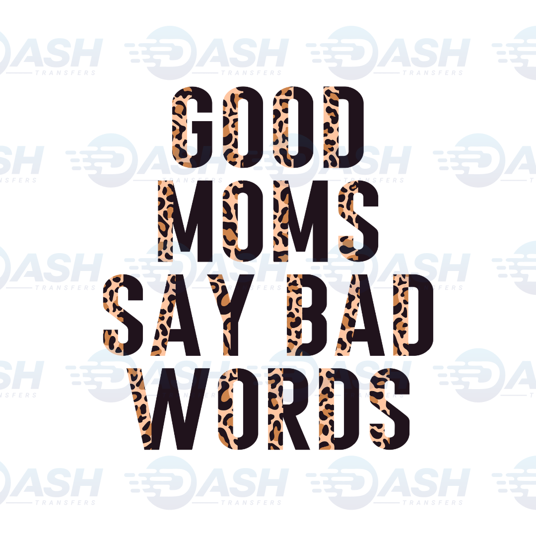 Good Moms Say Bad Words