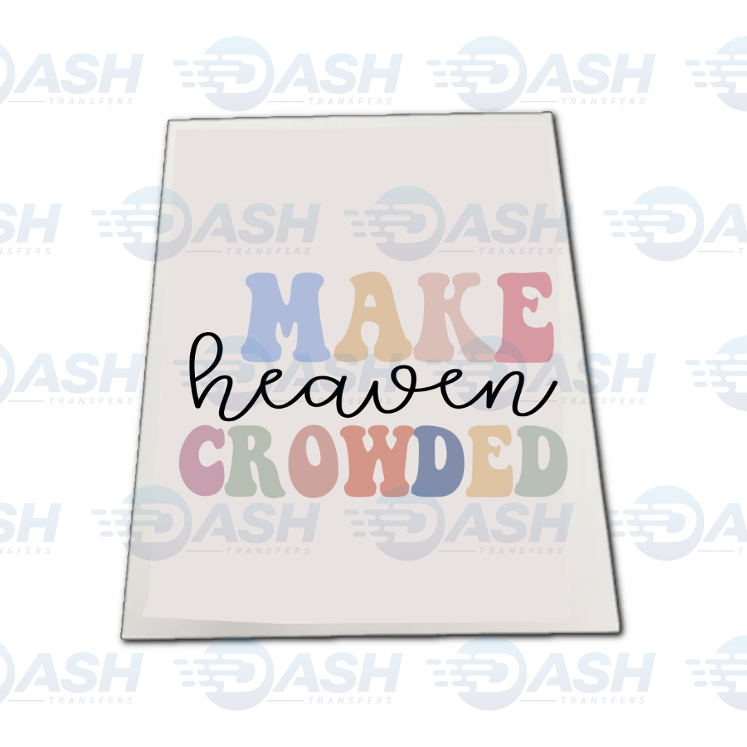 Make Heaven Crowded
