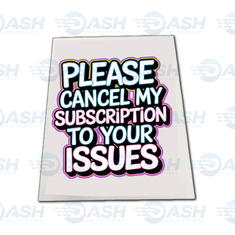 Please Cancel My Subscription To Your Issues